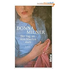 Der Tag, an dem Marilyn starb: Roman