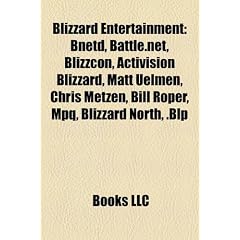 Blizzard Entertainment: Bnetd, Battle.Net, Blizzcon, Activision Blizzard, Matt Uelmen, Chris Metzen, Bill Roper, Mpq, Blizzard North, .Blp