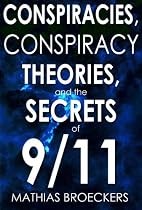Conspiracies, Conspiracy Theories, and the Secrets of 9/11