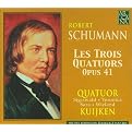 Schumann: Les Trois Quatuors, Op. 41