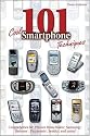 101 Cool Smartphone Techniques : Covers Series 60 Phones from Nokia, Samsung, Siemens, Panasonic, Sendo, and more!