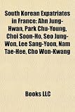 South Korean Expatriates in France: Ahn Jung-Hwan, Park Chu-Young, Choi Soon-Ho, Seo Jung-Won, Lee Sang-Yoon, Nam Tae-Hee, Cho Won-Kwang