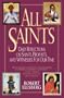 All Saints: Daily Reflections on Saints, Prophets, and Witnesses for Our Time
