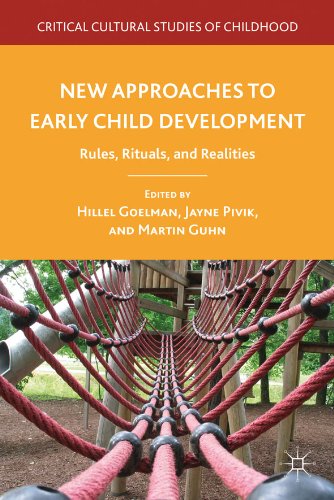 New Approaches to Early Child Development: Rules, Rituals, and Realities (Critical Cultural Studies of Childhood)