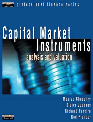 Capital Market Instruments: Analysis and Valuation: 1st (First) Edition