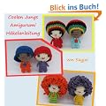Coolen Jungs Amigurumi H�kelanleitung (Kleine und niedliche Amigurumi)