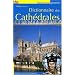 Dictionnaire des Cathedrales