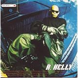 R. Kelly ~ R. Kelly