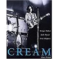 Cream (The Legendary Sixties Supergroup Ginger Baker, Jack Bruce, Eric Clapton) (Paperback)
