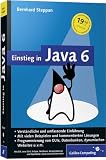 Einstieg in Java 6: Sonderausgabe: Verständliche und umfassende Einführung. Mit vielen Beispielen und kommentierten Lösungen. Progammierung von GUIs, ... Websites u.v.m (Galileo Computing) medium image