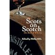 Scots on Scotch: The Book of Whisky