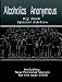 Alcoholics Anonymous - Big Book: New Personal Stories for the Year 2008