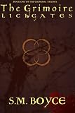 The Grimoire: Lichgates: Book One of the Grimoire Trilogy