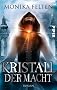 Kristall der Macht: Roman