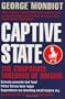 Captive State: The Corporate Takeover of Britain