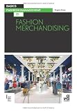 Basics Fashion Management: Fashion Merchandising