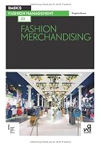 Basics fashion management 01 : fashion merchandising /anglais