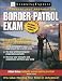Border Patrol Exam, 4th Edition