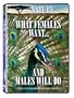 Nature: What Females Want and Males Will Do