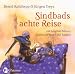 Bernd Kohlhepp �Sindbads achte Reise: Ein Abenteuer zwischen Morgenland und Abendland�