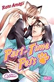 Part-Time Pets (Yaoi) (Deux)