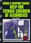 Inside a Support Group: Help for Teenage Children of Alcoholics (Drug Abuse Prevention Library)