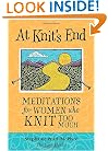 At Knit's End: Meditations for Women Who Knit Too Much