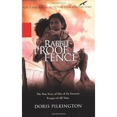 Rabbit-proof Fence: The True Story of One of the Greatest Escapes of All Time