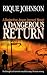 Books : A Dangerous Return: A Novel