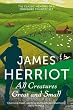 All Creatures Great and Small: The classic memoirs of a Yorkshire country vet (James Herriot 1)