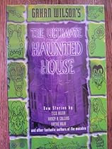 Gahan Wilson's the Ultimate Haunted House