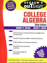 Schaum's Outline of College Algebra, 3/e: v. 3 (Schaum's Outline Series)