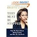 They Must Be Stopped: Why We Must Defeat Radical Islam and How We Can Do It