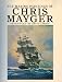 Search : THE MARINE PAINTINGS OF CHRIS MAYGER.