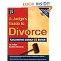 A Judge's Guide to Divorce: Uncommon Advice from the Bench