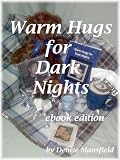 Warm Hugs for Dark Nights