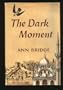 The Dark Moment