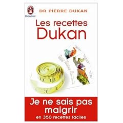 Les recettes Dukan : Mon r�gime en 350 recettes