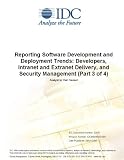 Review IDC Research  / Reporting Software Development and Deployment Trends: Developers, Intranet and Extranet Delivery, and Security Management (Part 3 of 4)
