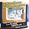 Chansons fran�aises des ann�es 50 Vol.2