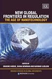New Global Frontiers in Regulation: The Age of Nanotechnology (Monash Studies in Global Movements Series)