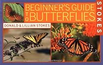 Stokes Beginner's Guide to Butterflies Stokes Beginner's Guide to Butterflies