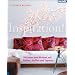 Inspiration! 100 Ideen zum Wohnen mit Farben, Stoffen und Tapeten
