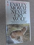 Never cry wolf