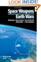 Space Weapons, Earth Wars
