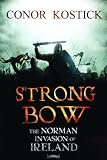 Strongbow : the Norman invasion of Ireland