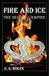 Fire and Ice: The Secret Vampire Society