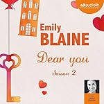 Dear you : Saison 2 | Emily Blaine