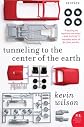 Tunneling to the Center of the Earth