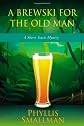 A Brewski for the Old Man